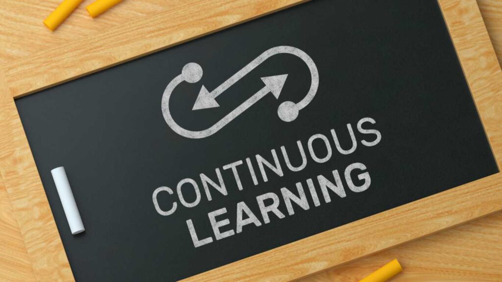 Continuous Learning and Improvement