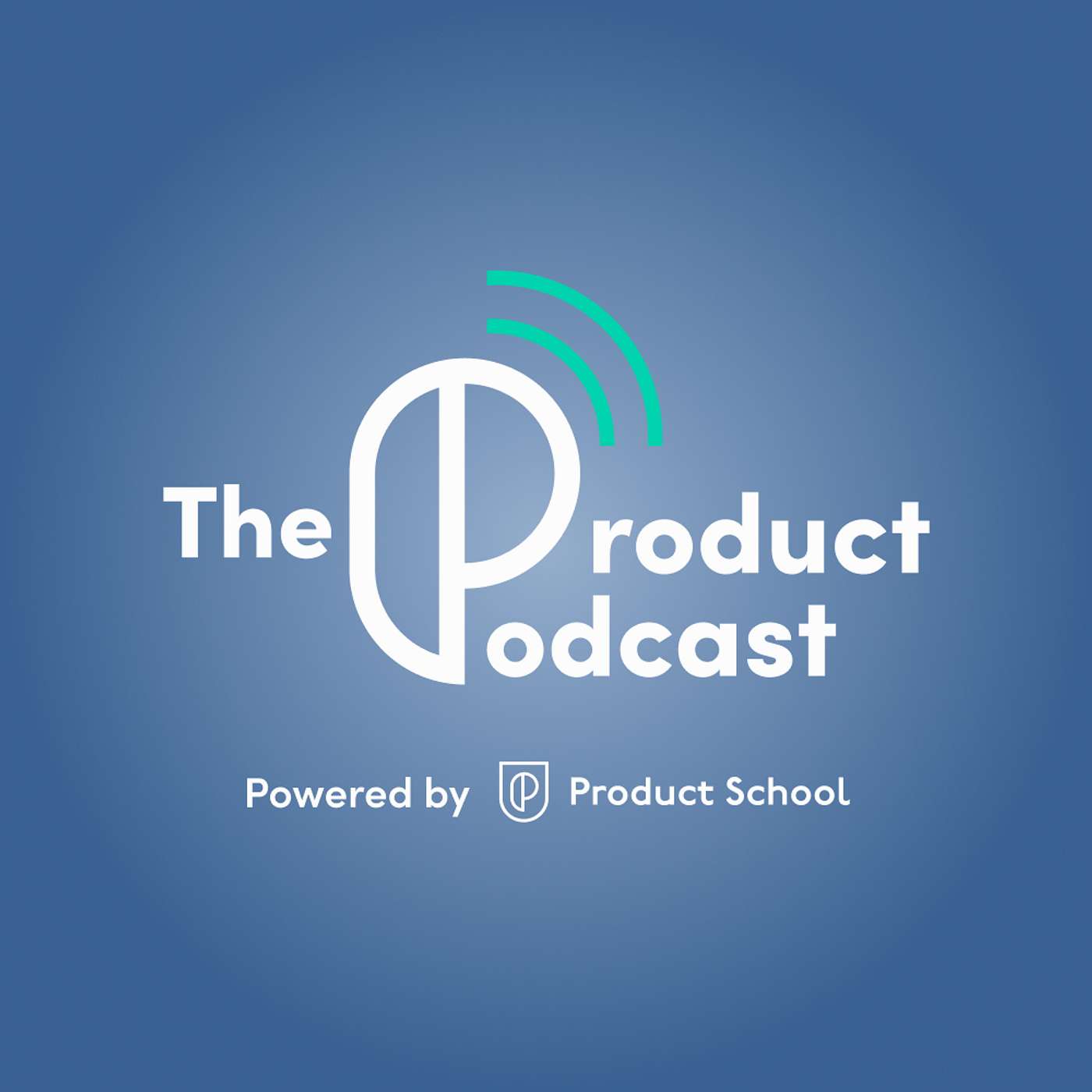 The Product Management Podcast by Product School
